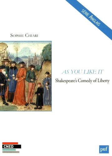 As You Like It. Shakespeare's Comedy of Liberty