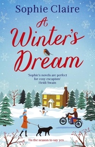 Sophie Claire - A Winter's Dream - A heart-warming and feel-good cosy read for Christmas.