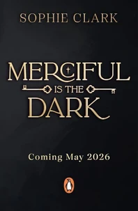 Merciful is the Dark
