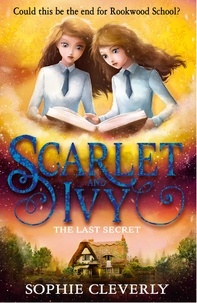 Sophie Cleverly - The Last Secret: A Scarlet and Ivy Mystery.