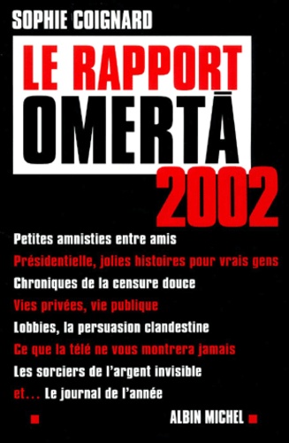 Sophie Coignard - Le Rapport Omerta 2002.