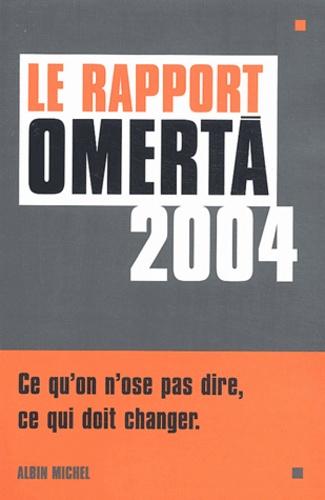 Sophie Coignard - Le rapport Omerta.