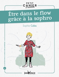 Sophie Colas - Etre dans le flow grâce à la sophro.