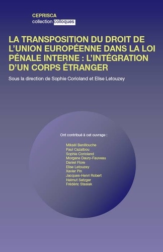 Sophie Corioland et Elise Letouzey - La transposition du droit de l'union européenne dans la loi pénale interne : l'intégration d'un corps étranger.