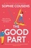 The Good Part. the feel-good romantic comedy of the year!