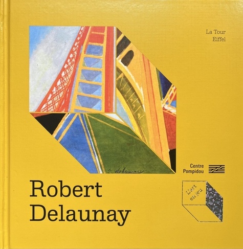 Robert Delaunay. La Tour Eiffel