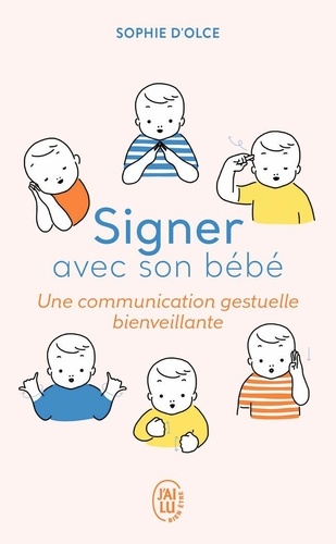 Signer avec son bébé. Une communication gestuelle bienveillante
