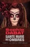 Sophie Dabat - La Voie du crépuscule - Sainte Marie des Ombres, T4.