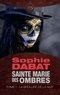 Sophie Dabat - Sainte Marie des Ombres T1 La Brûlure de la nuit  : Sainte Marie des Ombres T1 La Brûlure de la nuit - Sainte Marie des Ombres.