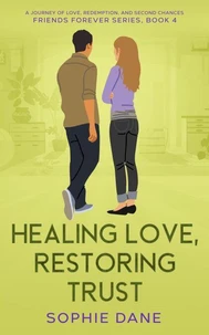 Healing Love, Restoring Trust