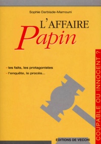 Sophie Darblade-Mamouni - L'Affaire Papin.