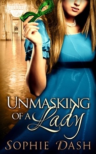 Sophie Dash - Unmasking Of A Lady.