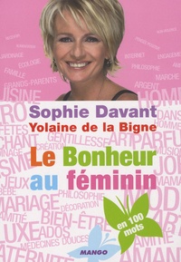Sophie Davant et Yolaine de La Bigne - Le Bonheur au féminin.