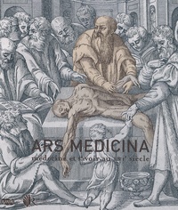 Sophie Daynes-Diallo - Ars medicina - Médecine et savoir au XVIe siècle.