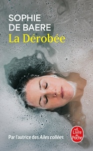 Sophie de Baere - La Dérobée.