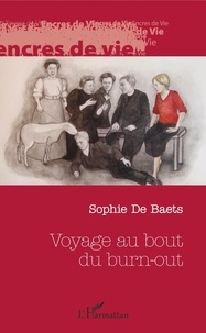 Sophie De Baets - Voyage au bout du burn-out.