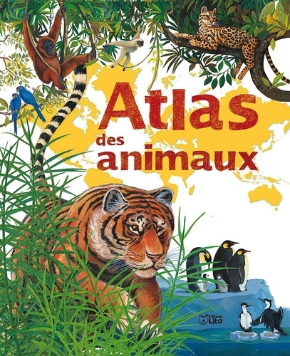 Sophie de Mullenheim - Atlas des animaux.