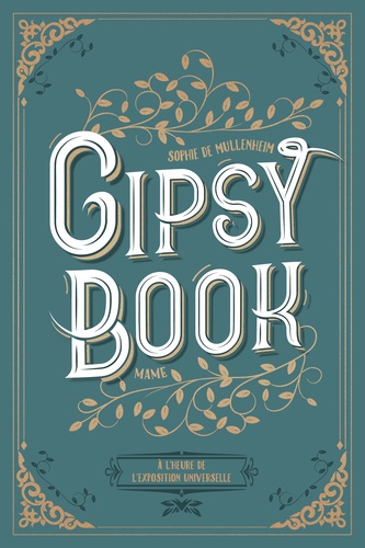 Gipsy Book Tome 4 A l'heure de l'Exposition universelle