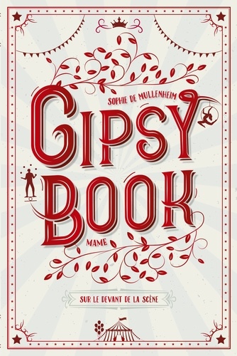 Gipsy Book Tome 7 Sur le devant de la scène