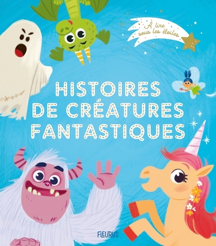 couverture de : Histoires de cr&eacute;atures fantastiques