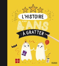 Sophie De Mullenheim et Mélanie Grandgirard - L'histoire de mes 4 ans à gratter.