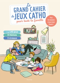 Sophie de Mullenheim et Camille Pierre - Le grand cahier de jeux catho pour toute la famille.