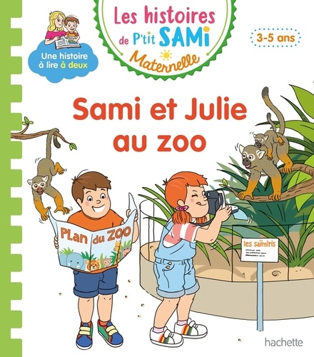 Les histoires de P'tit Sami Maternelle  Sami et Julie au zoo