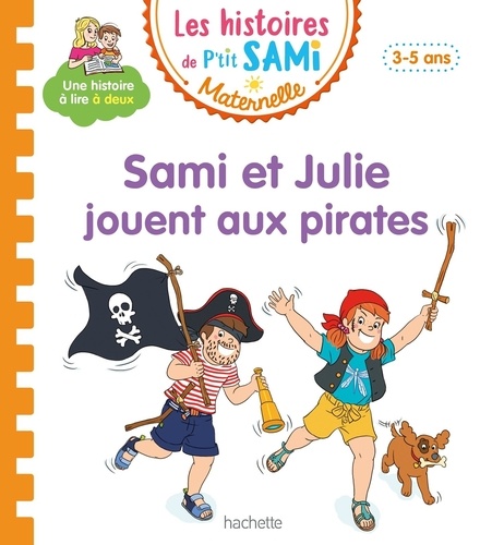 Les histoires de P'tit Sami Maternelle  Sami et Julie jouent aux pirates