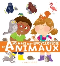 Sophie de Mullenheim et Emilie Gillet - Ma maxi baby encyclopédie des animaux.