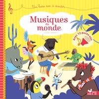 Sophie de Mullenheim - Musiques du monde - livre sonore - Un livre son à écouter.