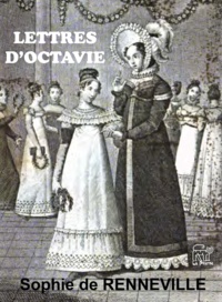 Sophie de Renneville - Lettres d'Octavie.