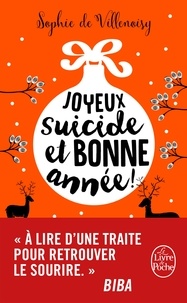 Sophie de Villenoisy - Joyeux suicide et bonne année !.