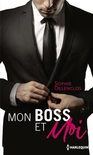 Mon boss et moi