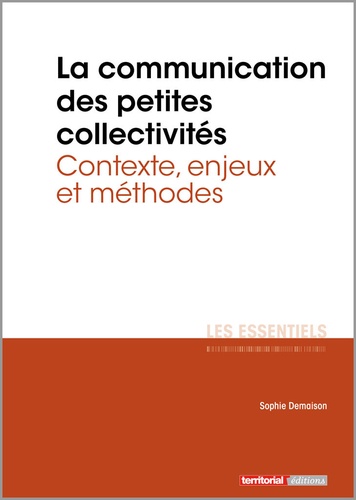 Sophie Demaison - La communication des petites collectivités territoriales - Contexte, enjeux et méthodes.