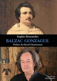 Sophie Desestoiles - Balzac Gonzague.