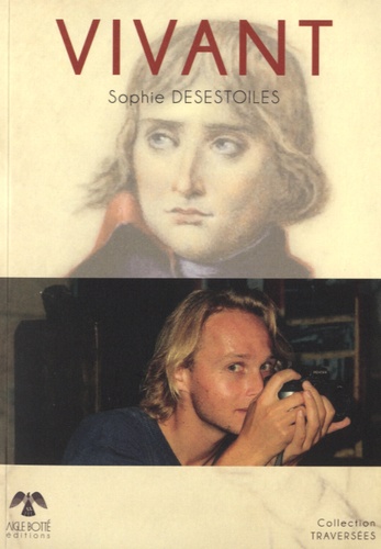 Sophie Desestoiles - Vivant.