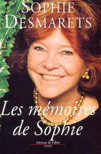 Sophie Desmarets - Les Memoires De Sophie.