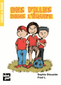 Sophie Dieuaide et Fred L - Des filles dans l'équipe.