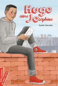 Sophie Dieuaide - Hugo aime Joséphine.