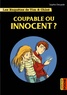 Sophie Dieuaide - Les enquêtes de Tim et Chloé  : Coupable ou innocent.