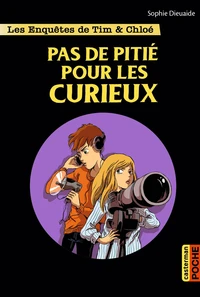 Pas de pitié pour les curieux