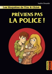 Préviens pas la police !