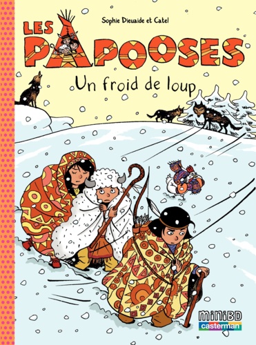 Les Papooses Tome 7 Un froid de loup