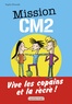 Sophie Dieuaide et Jacques Azam - Mission CM2 - 3 aventures d'Antoine Lebic.