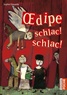 Sophie Dieuaide - Oedipe schlac ! schlac !.