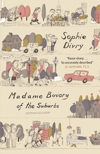 Sophie Divry et Alison Anderson - Madame Bovary of the Suburbs.