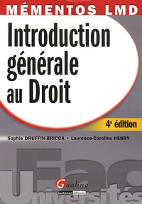 Sophie Druffin-Bricca et Laurence-Caroline Henry - Introduction générale au droit.