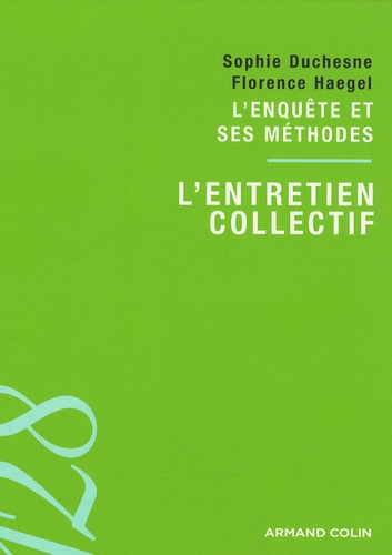 L'entretien collectif. L'enquête et ses méthodes