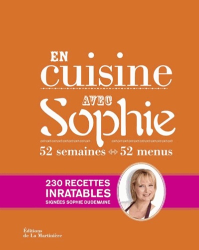 En cuisine avec Sophie. 52 semaines, 52 menus - Occasion