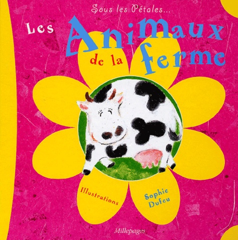 Les Animaux De La Ferme de Sophie Dufeu - Album - Livre - Decitre